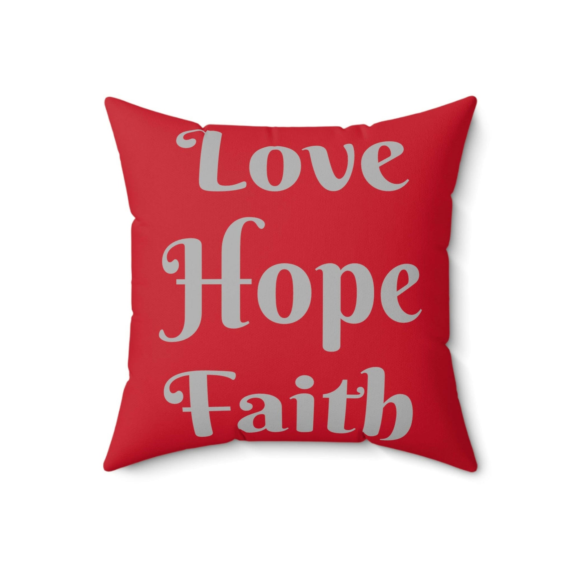 Love hope faith Spun Polyester Square Pillow.