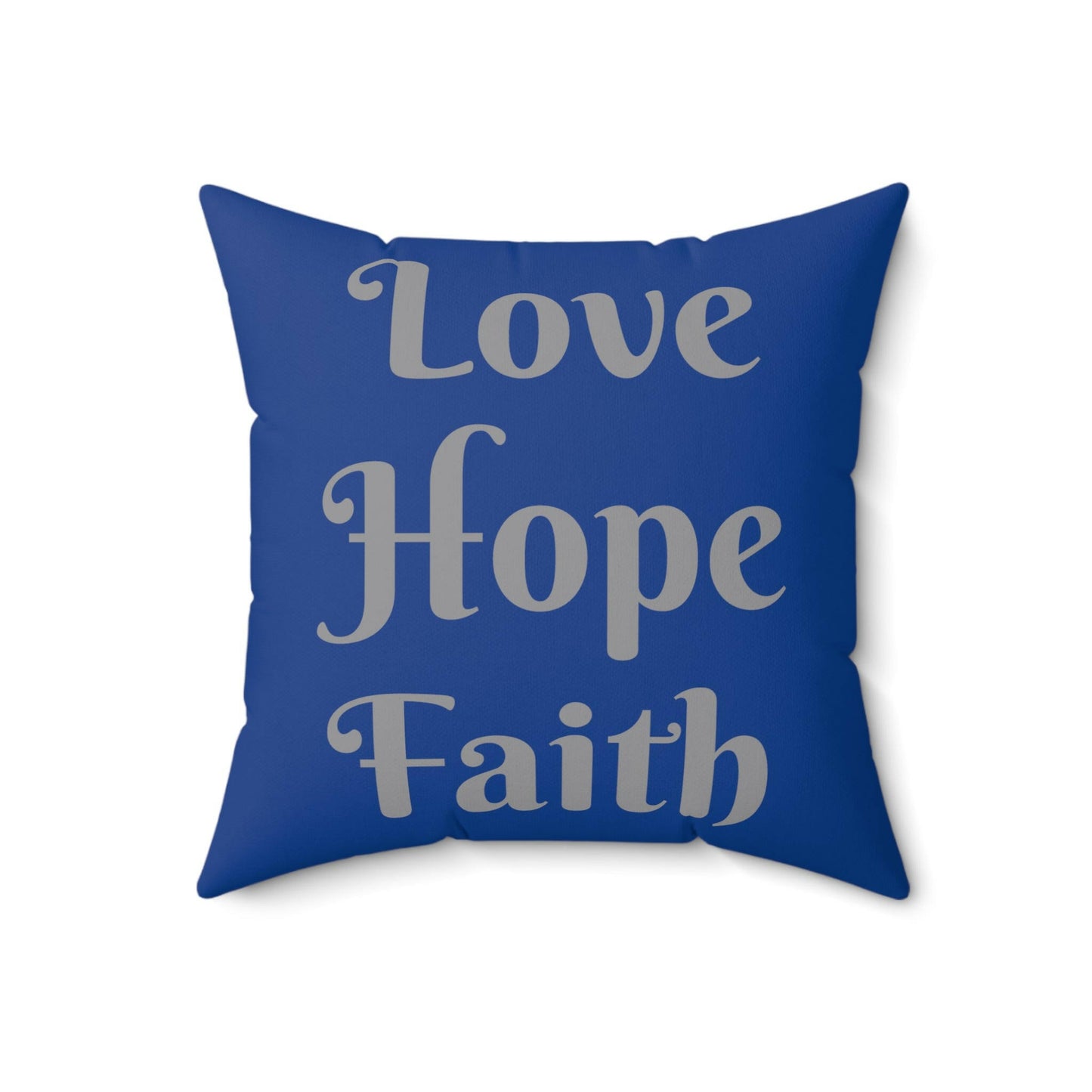 Love hope faith Spun Polyester Square Pillow.