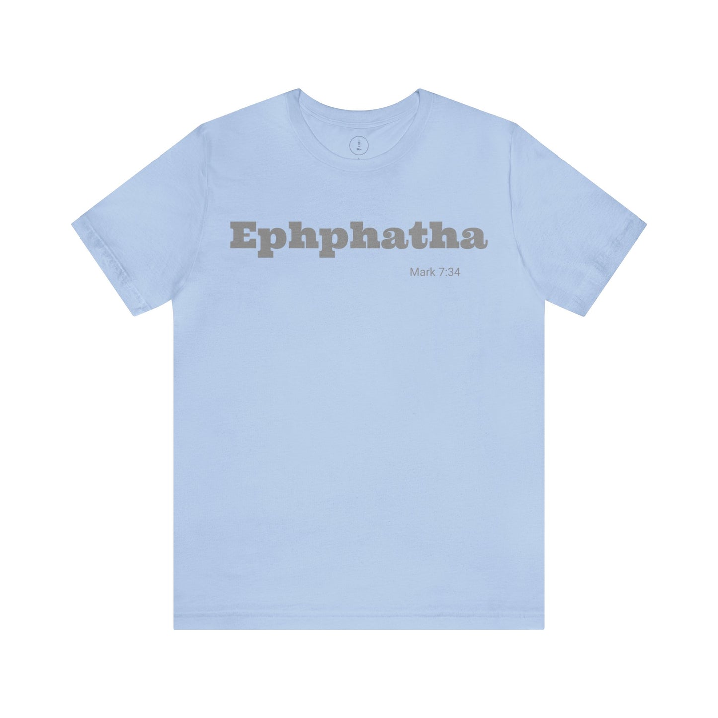 The Ephphatha Unisex Jersey Short Sleeve Tee