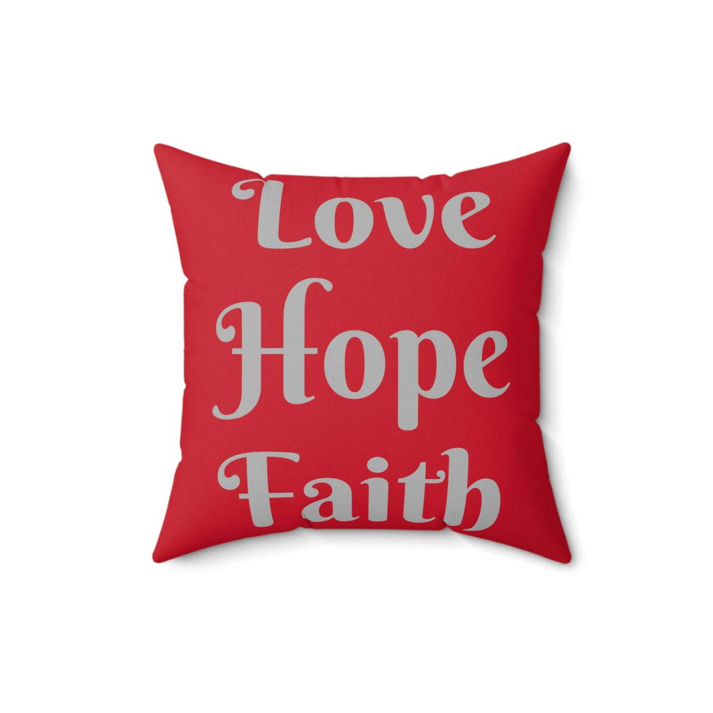 Love hope faith Spun Polyester Square Pillow.