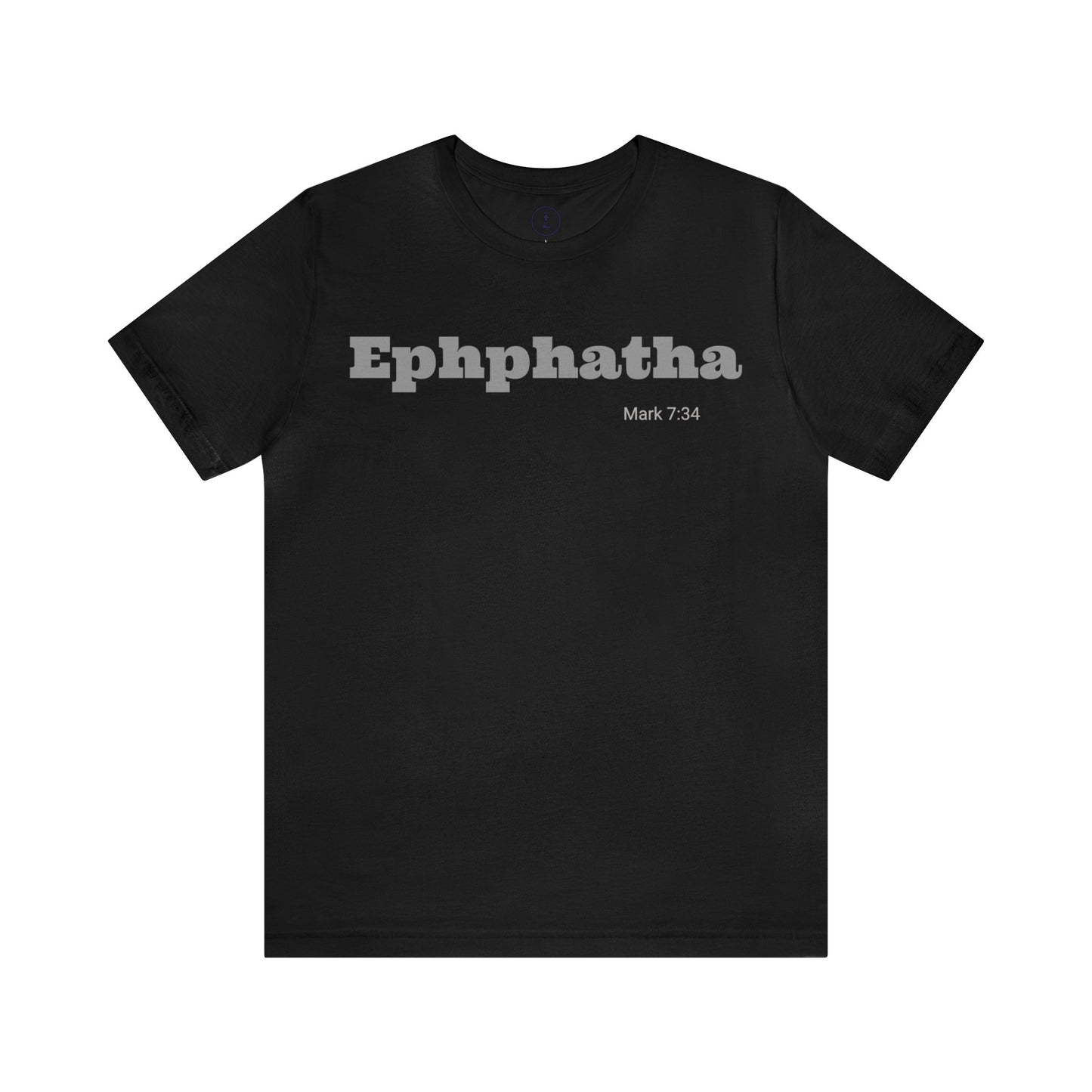 The Ephphatha Unisex Jersey Short Sleeve Tee