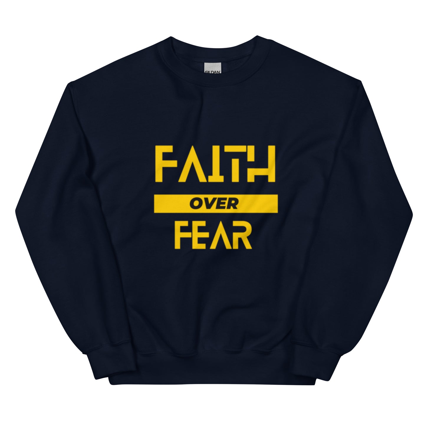 Faith over fear UNISEX Sweatshirt