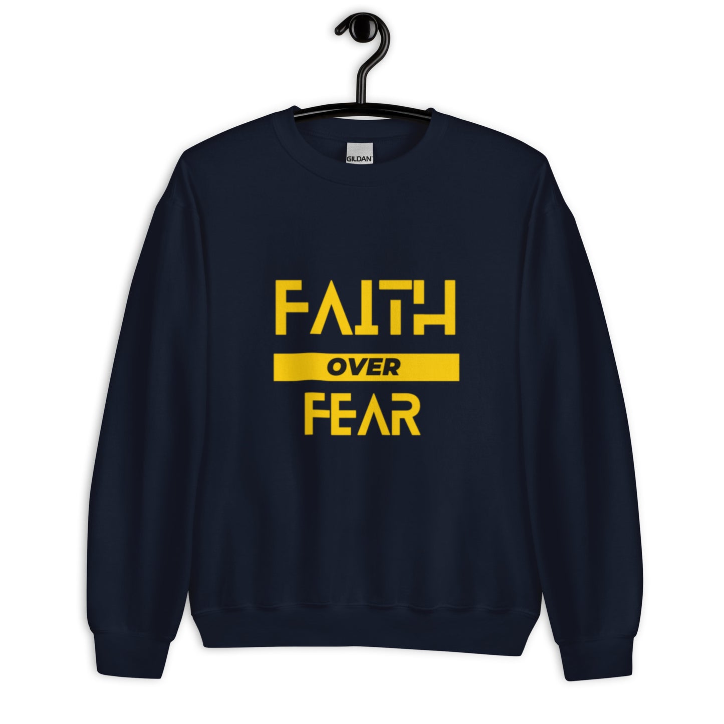 Faith over fear UNISEX Sweatshirt