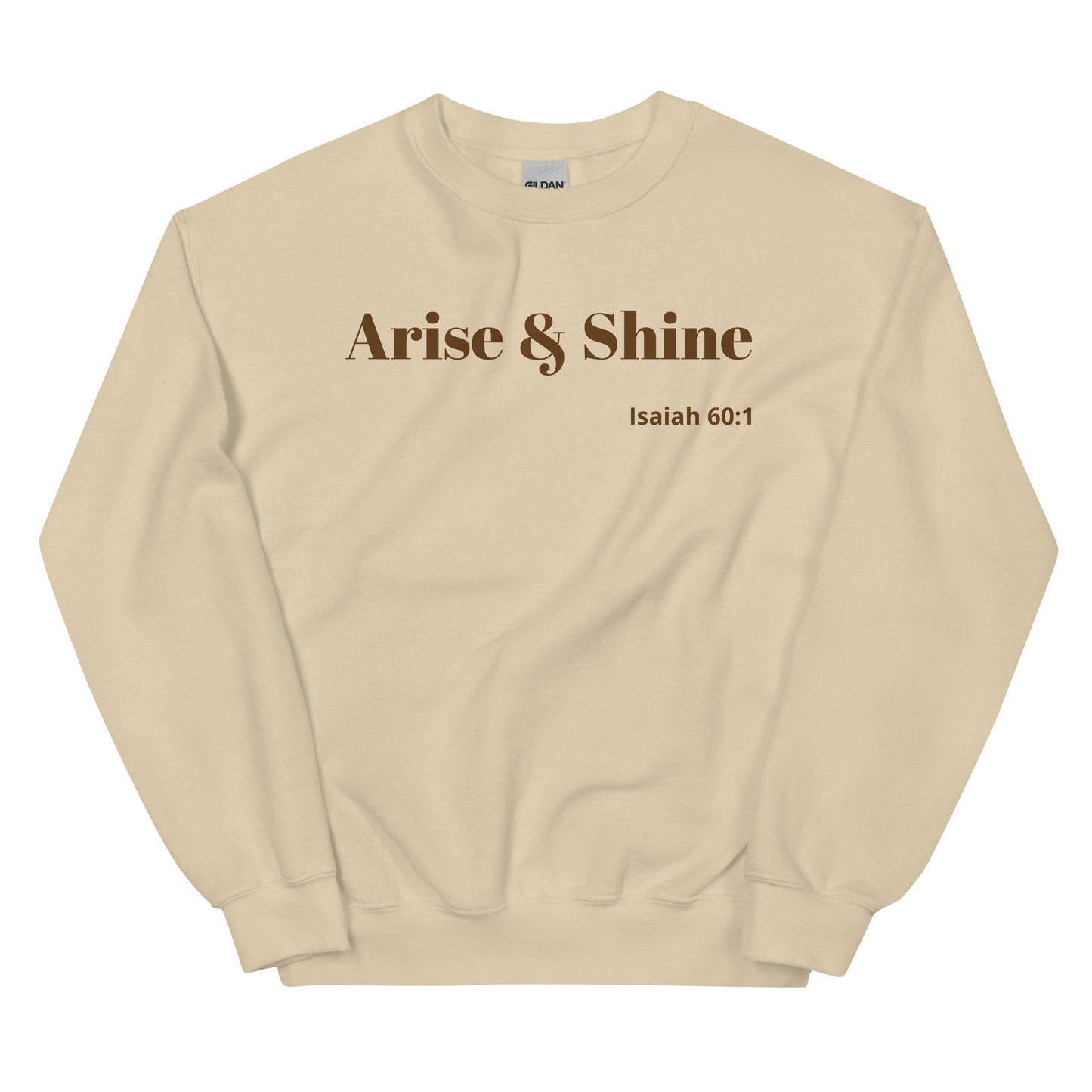 Arise & Shine Unisex Sweatshirt