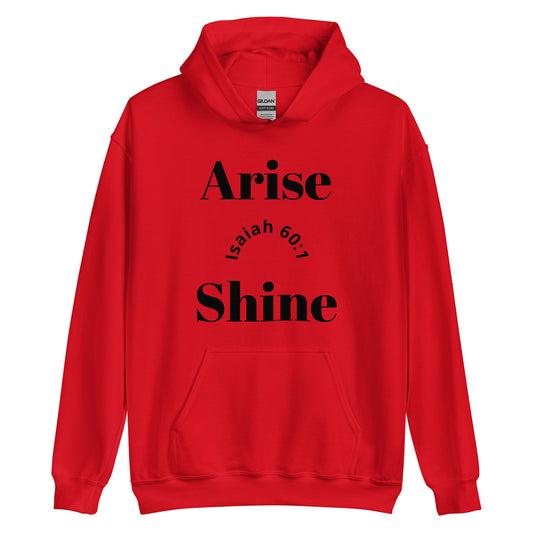 Arise and Shine Unisex Hoodie