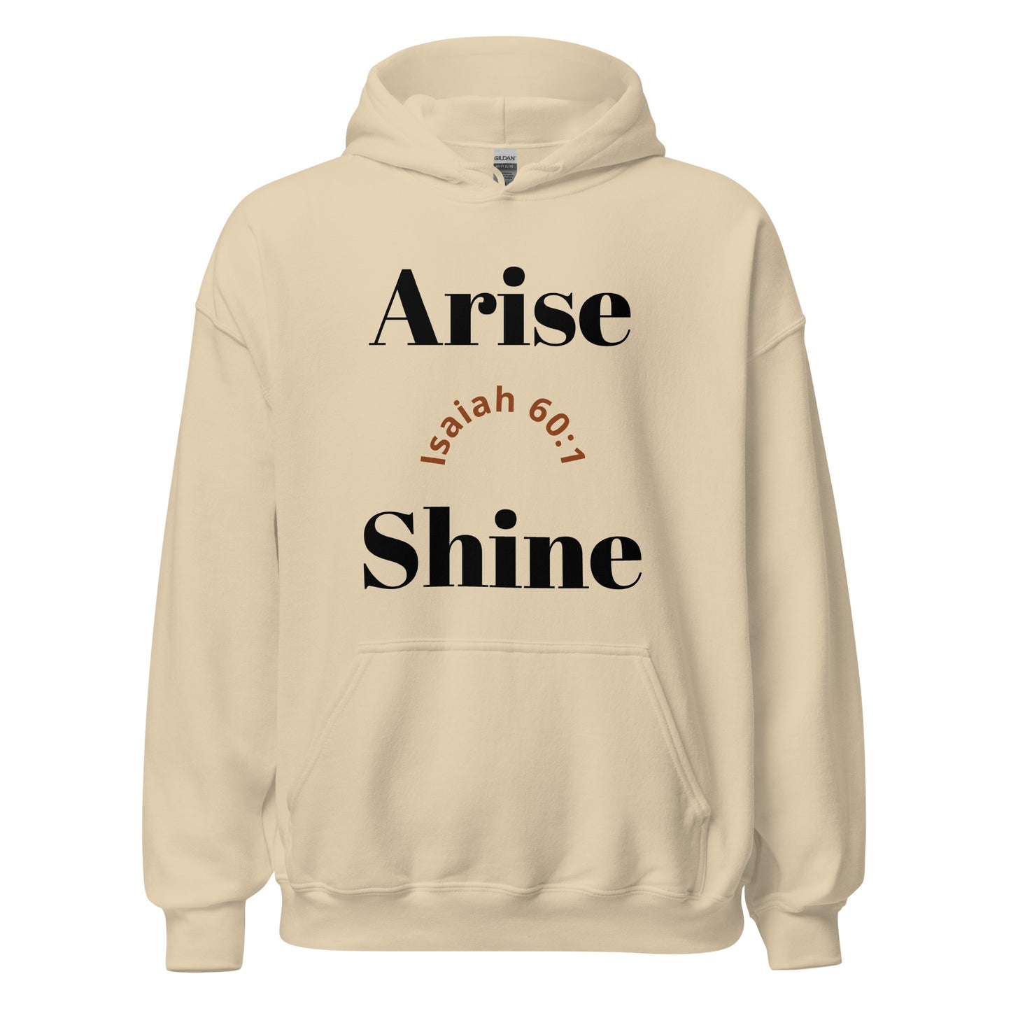 Arise and Shine Unisex Hoodie (sand)