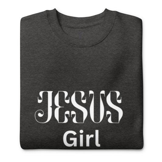 Jesus girl Unisex Premium Sweatshirt